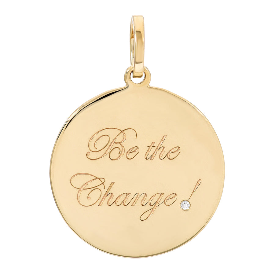 Be the Change! Medallion